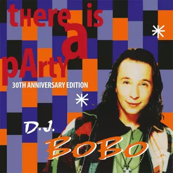 DJ BoBo: There Is a Party