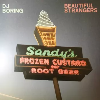 DJ Boring: Beautiful Strangers