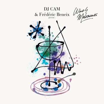 Album DJ Cam: DJ Cam & Frederic Beneix Present: Wine4Melomanes