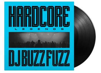 LP Buzz Fuzz: Hardcore Legends