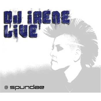 Album DJ Irene: Live @ Spundae