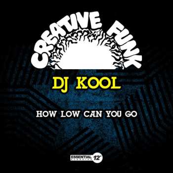 CD DJ Kool: How Low Can You Go