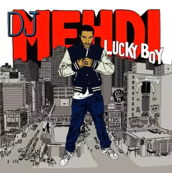 DJ Mehdi: Lucky Boy