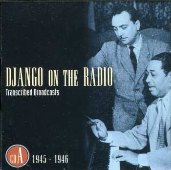 5CD/Doos Django Reinhardt: Django On The Radio (Transcribed Broadcasts From The Greatest Jazz Guitarist Of His Era)