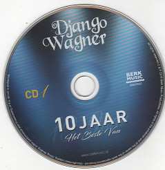 2CD Django Wagner: 10 Jaar Het Beste Van