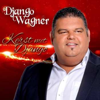 Album Django Wagner: Kerst Met Django Wagner