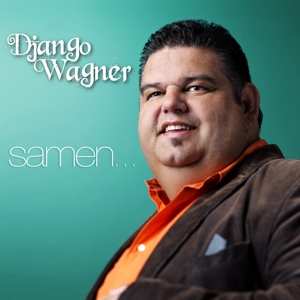 CD Django Wagner: Samen... -Limited Edition-