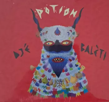 Djé Balèti: Potion