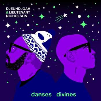 CD Djeuhdjoah / Nicholson,lieutenant: Divine Dances