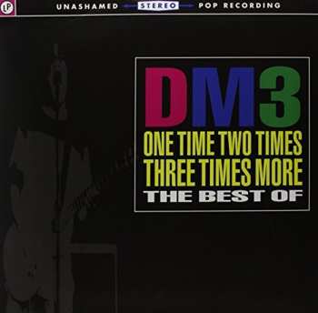 Album DM3: One Time Two Times Three Times More: The Best Of