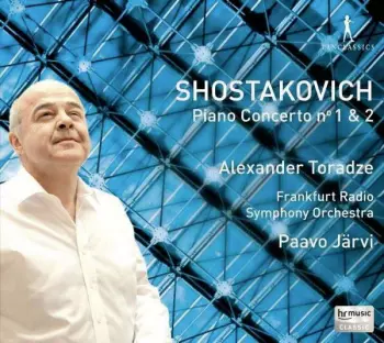 Dmitri Schostakowitsch: Klavierkonzerte Nr.1 & 2