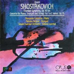 CD Dmitri Shostakovich: Chamber Symphony, Op. 110 Bis / Concerto For Piano, Trumpet And Strings No. 1 In C Minor, Op. 35
