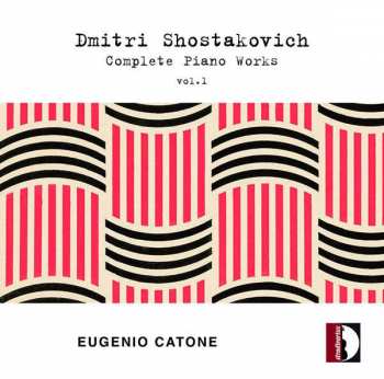 CD Dmitri Shostakovich: Complete Piano Works Vol.1