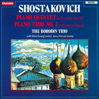 Piano Quintet (In G Minor Op.57) / Piano Trio No. 2 (In E Minor Op.67)