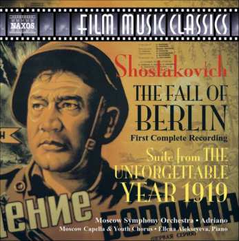 CD Dmitri Shostakovich: The Fall of Berlin • Suite from "The Unforgettable Year 1919"