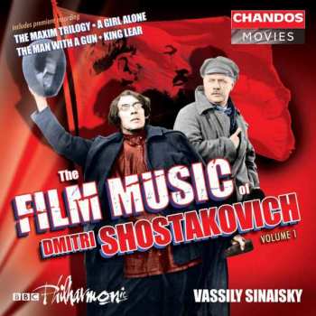 Album Dmitri Shostakovich: The Maxim Trilogy / A Girl Alone / The Man With A Gun / King Lear