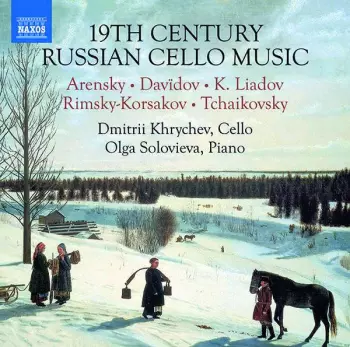 19th Century Russian Cello Music