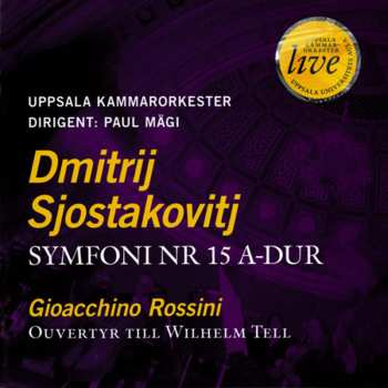 Album Dmitri Shostakovich: Symfoni Nr 15 A-dur / Ouvertyr Till Wilhelm Tell