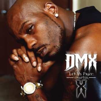 CD DMX: Let Us Pray: Chapter X
