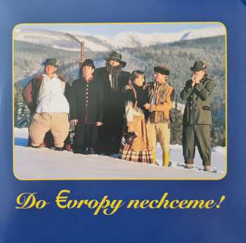2LP Tři Sestry: Do Evropy nechceme!