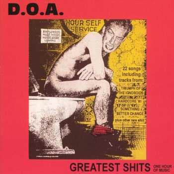 CD D.O.A.: Greatest Shits - One Hour Of Music