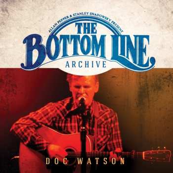 2CD Doc Watson: The Bottom Line Archive