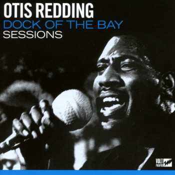 CD Otis Redding: Dock Of The Bay Sessions