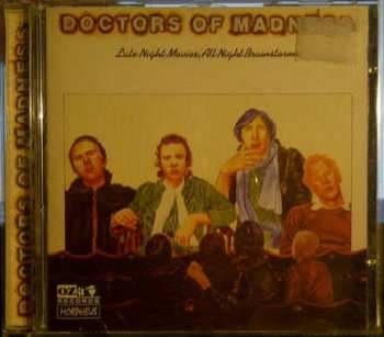 CD Doctors Of Madness: Late Night Movies, All Night Brainstorms
