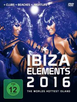Album Documentary: Ibiza Elements 2016