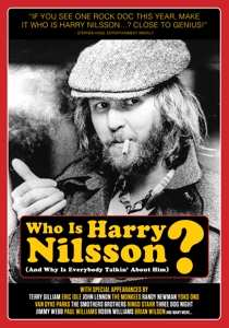 DVD Documentary: Who Is Harry Nilsson (and Why Is Everybody Talkin' About Him)?