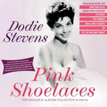 Album Dodie Stevens: Pink Shoelaces - The Singles & Albums Collection 1959-62