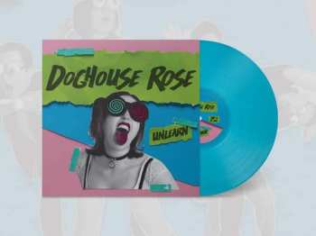 LP Doghouse Rose: Unlearn CLR
