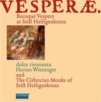 Album The Cistercian Monks Of Stift Heiligenkreuz: Vesperae – Baroque Vespers At Stift Heiligenkreuz