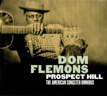 2CD Dom Flemons: Prospect Hill (The American Songster Omnibus)