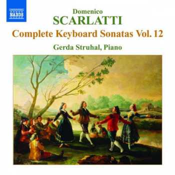 CD Domenico Scarlatti: Complete Keyboard Sonatas Vol. 12