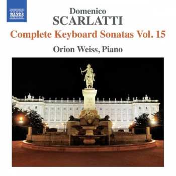 CD Domenico Scarlatti: Complete Keyboard Sonatas Vol. 15