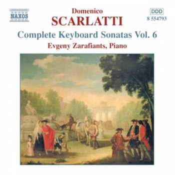 CD Domenico Scarlatti: Complete Keyboard Sonatas Vol. 6