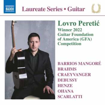 CD Domenico Scarlatti: Lovro Peretic - Winner 2022 Guitar Foundation Of America Competition