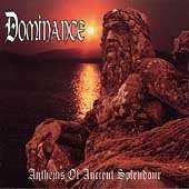 CD Dominance: Anthems Of Ancient Splendour