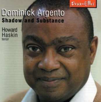 Album Dominick Argento: Shadow And Substance