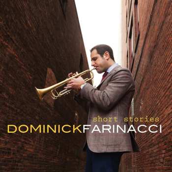 Album Dominick Farinacci: Short Stories