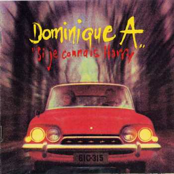 Album Dominique A.: Si Je Connais Harry