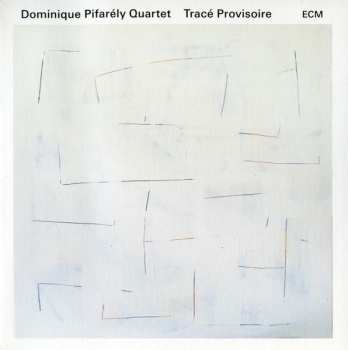 CD Dominique Pifarély Quartet: Tracé Provisoire
