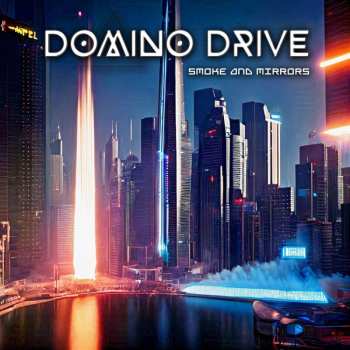 CD Domino Drive: Smoke And Mirrors