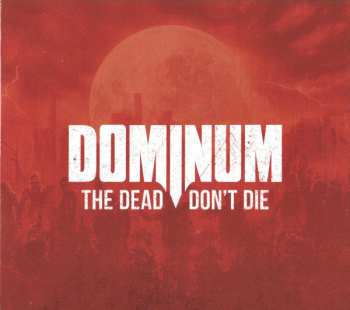 2CD Dominum: The Dead Don't Die
