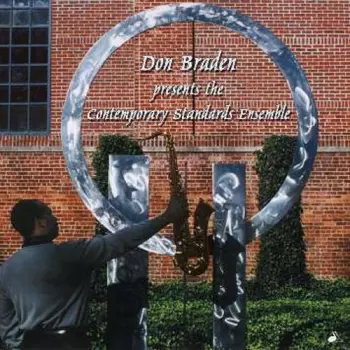 Don Braden: Contemporary Standards Ensemble 