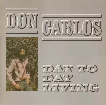 Don Carlos: Day To Day Living