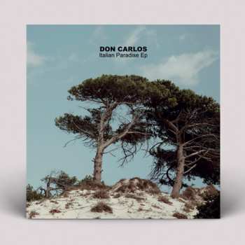 Album Don Carlos: Italian Paradise Ep