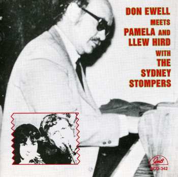 Album Don Ewell: Don Ewell Meets Pamela And Llew Hird With The Sydney Stompers