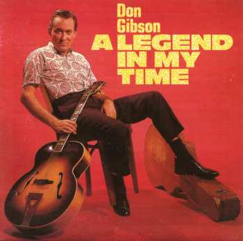 Album Don Gibson: A Legend In My Time